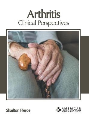 Arthritis: Clinical Perspectives - 