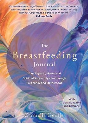The Breastfeeding Journal - Carmelle Gentle