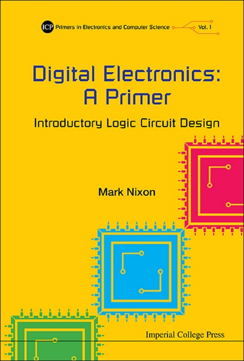 Digital Electronics: A Primer - Introductory Logic Circuit Design -  Nixon Mark S Nixon