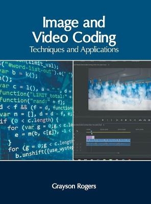 Image and Video Coding: Techniques and Applications - 