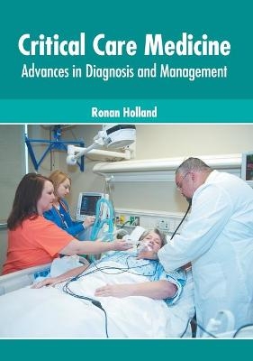 Critical Care Medicine: Advances in Diagnosis and Management - 