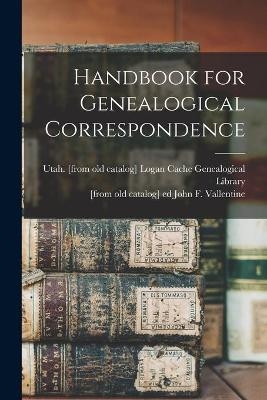 Handbook for Genealogical Correspondence - 