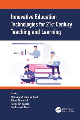 Innovative Education Technologies for 21st Century Teaching and Learning