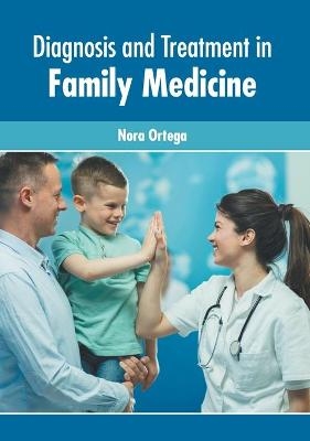 Diagnosis and Treatment in Family Medicine - 