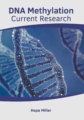 DNA Methylation: Current Research - 