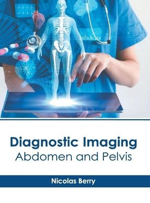 Diagnostic Imaging: Abdomen and Pelvis - 