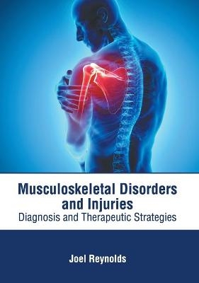 Musculoskeletal Disorders and Injuries: Diagnosis and Therapeutic Strategies - 