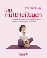 Das HüftHeilbuch - Jochum, Inka