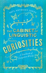 Cabinet of Linguistic Curiosities -  Paul Anthony Jones