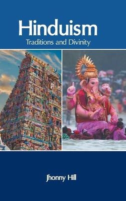 Hinduism: Traditions and Divinity - 