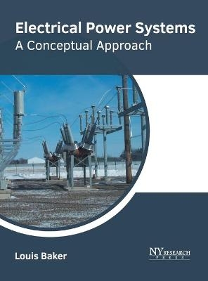 Electrical Power Systems: A Conceptual Approach - 