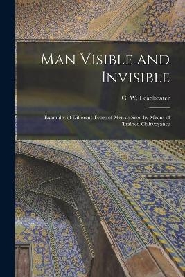 Man Visible and Invisible - 