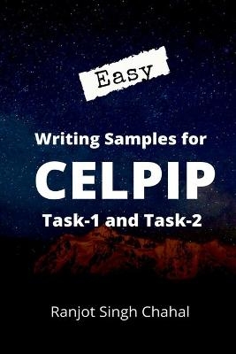 Easy Writing Samples for Celpip Task-1 and Task-2 - Ranjot Singh Chahal