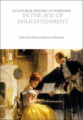 A Cultural History of Marriage in the Age of Enlightenment - 