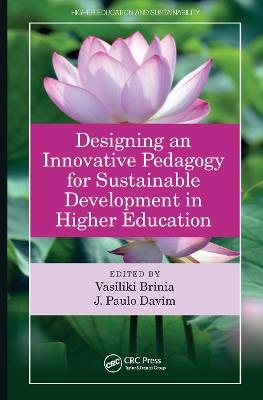 Designing an Innovative Pedagogy for Sustainable Development in Higher Education - 