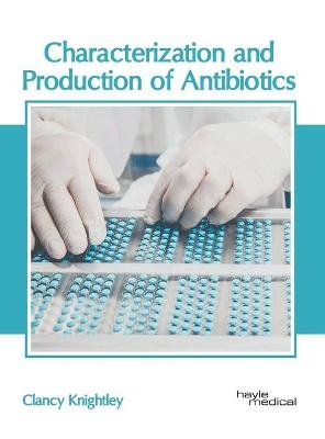 Characterization and Production of Antibiotics - 
