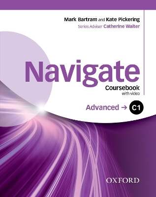 Navigate: C1 Advanced: Coursebook, e-book and Oxford Online Skills Program