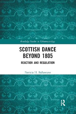 Scottish Dance Beyond 1805 - Patricia Ballantyne
