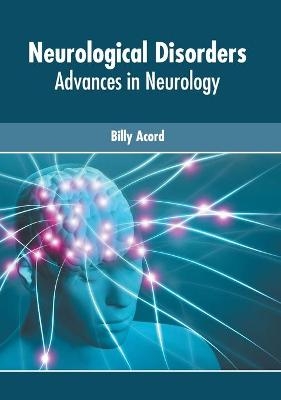 Neurological Disorders: Advances in Neurology - 