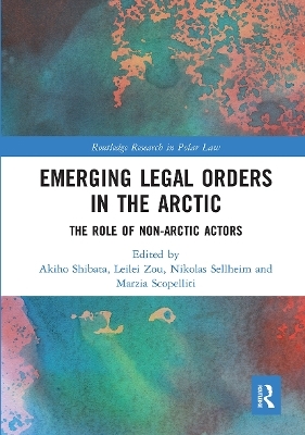 Emerging Legal Orders in the Arctic - 