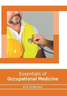 Essentials of Occupational Medicine - 