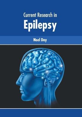 Current Research in Epilepsy - 