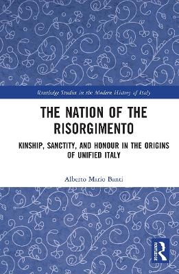 The Nation of the Risorgimento - Alberto Banti