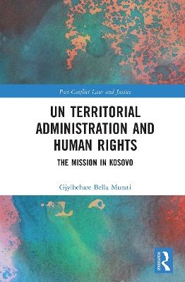 UN Territorial Administration and Human Rights - Gjylbehare Bella Murati