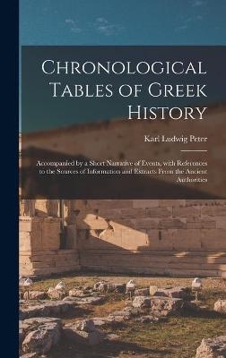 Chronological Tables of Greek History - Karl Ludwig 1808-1893 Peter