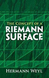 Concept of a Riemann Surface -  Hermann Weyl