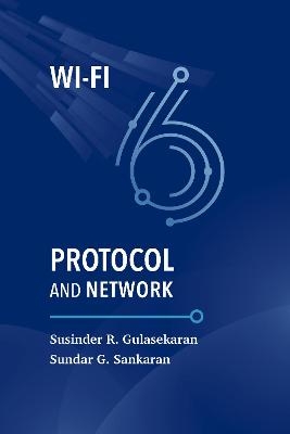 Wi-Fi 6 Protocol and Network - Sundar Gandhi Sankaran, Susinder Rajan Gulasekaran