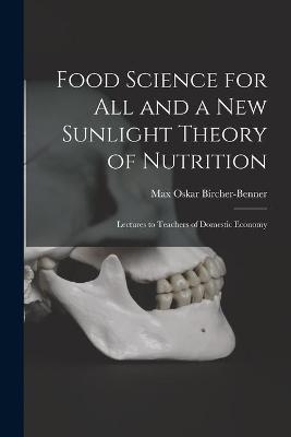 Food Science for All and a New Sunlight Theory of Nutrition - 