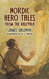 Nordic Hero Tales from the Kalevala -  James Baldwin