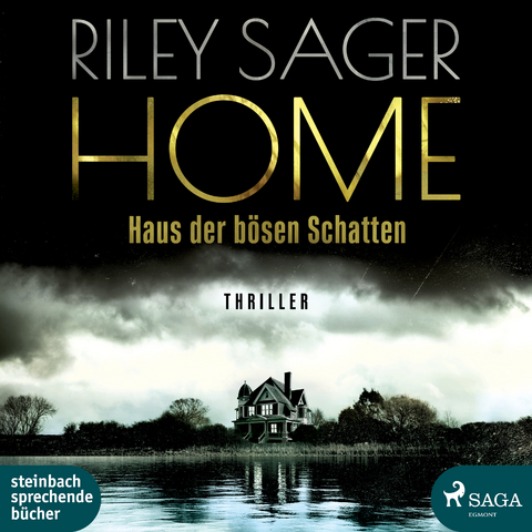 Home - Haus der bösen Schatten - Riley Sager