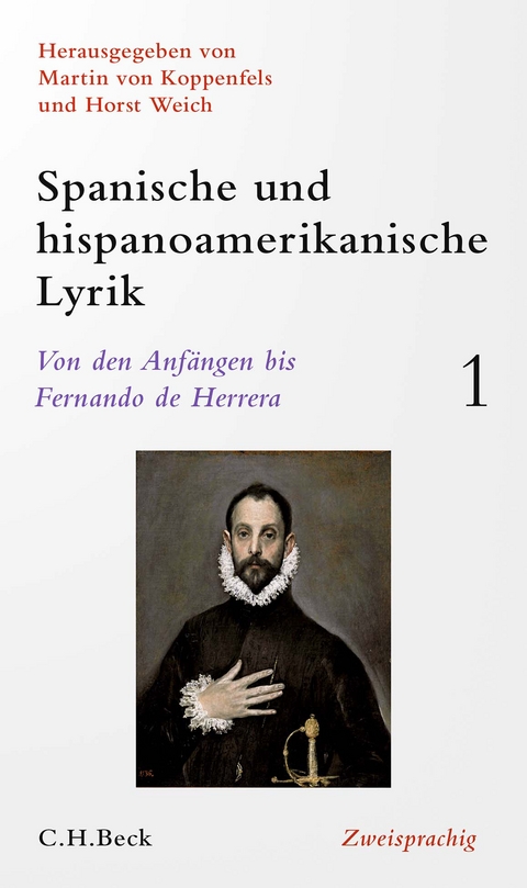 Spanische und hispanoamerikanische Lyrik Bd. 1: Von den Anfängen bis Fernando de Herrera - 