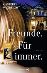 Freunde. Für immer. - Kimberly McCreight