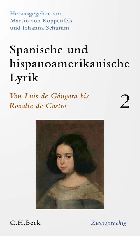 Spanische und hispanoamerikanische Lyrik Bd. 2: Von Luis de Góngora bis Rosalía de Castro - 