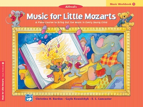 Music For Little Mozarts - Christine H Barden, Gayle Kowalchyk, E L Lancaster