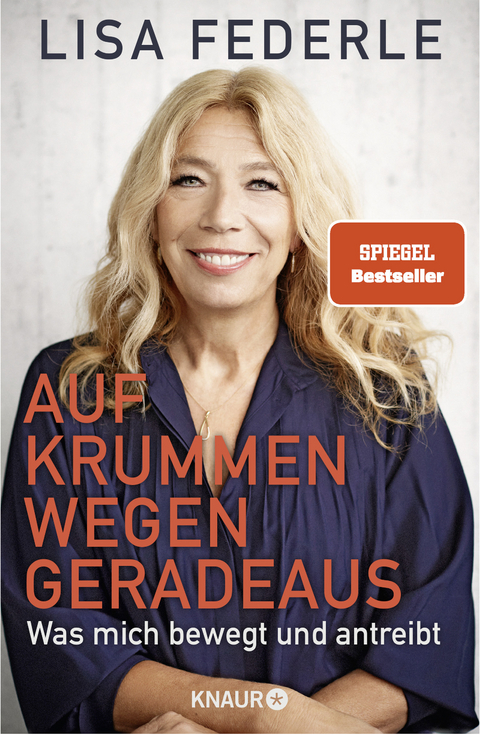 Auf krummen Wegen geradeaus - Lisa Federle