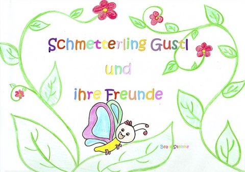 Schmetterling Gustl und ihre Freunde - 