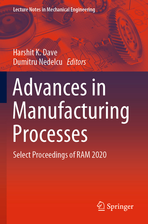 Advances in Manufacturing Processes - 