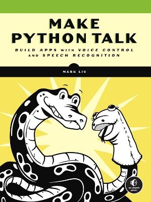 Make Python Talk - Mark Liu