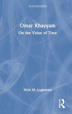 Omar Khayyam - Nick M. Loghmani