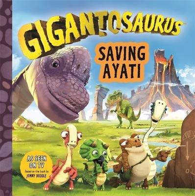 Gigantosaurus - Saving Ayati -  Cyber Group Studios