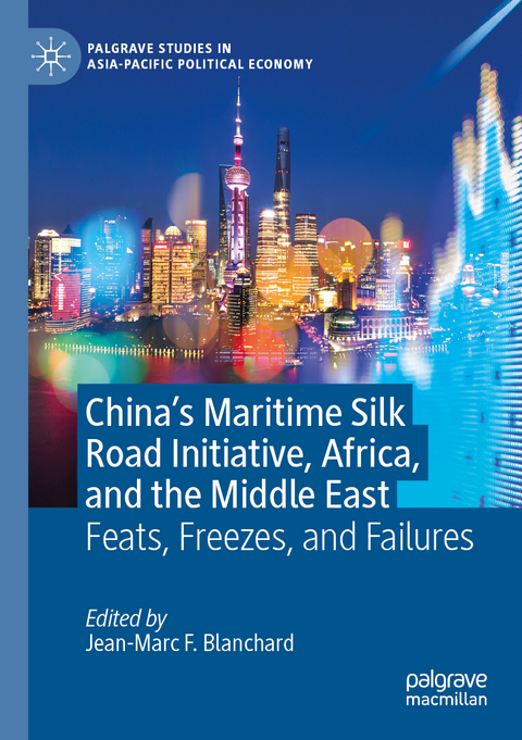 China’s Maritime Silk Road Initiative, Africa, and the Middle East - 