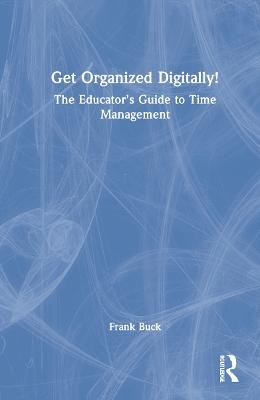 Get Organized Digitally! - Frank Buck
