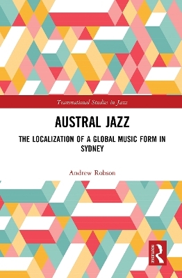 Austral Jazz - Andrew Robson