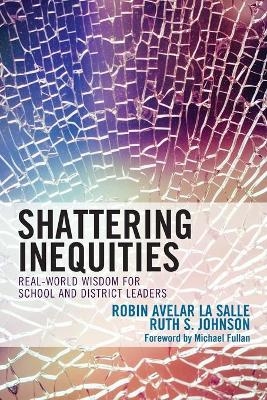 Shattering Inequities - Robin Avelar La Salle, Ruth S. Johnson