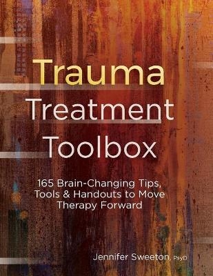 Trauma Treatment Toolbox - Jennifer Sweeton