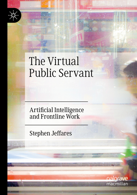 The Virtual Public Servant - Stephen Jeffares